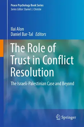 Bar-Tal / Alon |  The Role of Trust in Conflict Resolution | Buch |  Sack Fachmedien