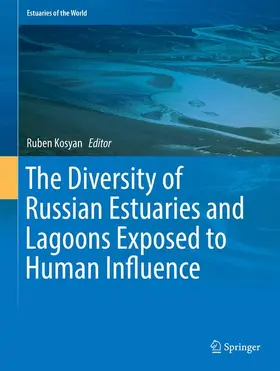 Kosyan |  The Diversity of Russian Estuaries and Lagoons Exposed to Human Influence | Buch |  Sack Fachmedien