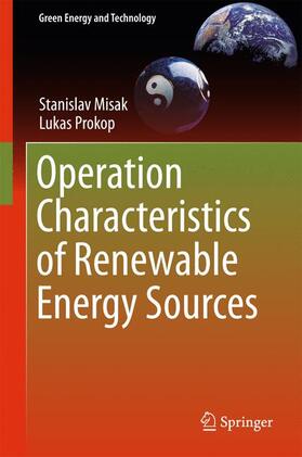 Prokop / Misak |  Operation Characteristics of Renewable Energy Sources | Buch |  Sack Fachmedien