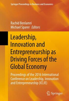 Sparer / Benlamri |  Leadership, Innovation and Entrepreneurship as Driving Forces of the Global Economy | Buch |  Sack Fachmedien