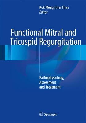 Chan |  Functional Mitral and Tricuspid Regurgitation | Buch |  Sack Fachmedien