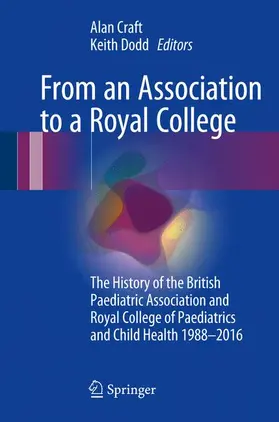 Dodd / Craft |  From an Association to a Royal College | Buch |  Sack Fachmedien