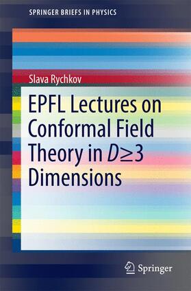 Rychkov |  EPFL Lectures on Conformal Field Theory in D = 3 Dimensions | Buch |  Sack Fachmedien