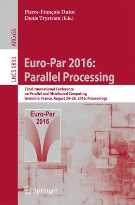 Trystram / Dutot |  Euro-Par 2016: Parallel Processing | Buch |  Sack Fachmedien