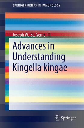 St. Geme / St. Geme, III |  Advances in Understanding Kingella kingae | Buch |  Sack Fachmedien