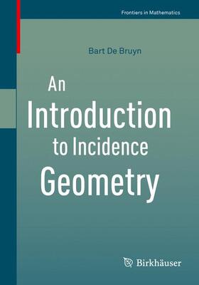 De Bruyn |  An Introduction to Incidence Geometry | Buch |  Sack Fachmedien
