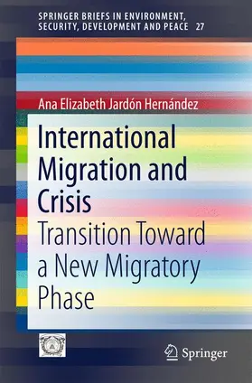 Jardón Hernández |  International Migration and Crisis | Buch |  Sack Fachmedien