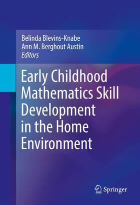 Austin / Blevins-Knabe |  Early Childhood Mathematics Skill Development in the Home Environment | Buch |  Sack Fachmedien