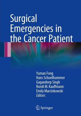 Fong / Kauffmann / Schoellhammer |  Surgical Emergencies in the Cancer Patient | Buch |  Sack Fachmedien