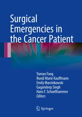 Fong / Kauffmann / Marcinkowski |  Surgical Emergencies in the Cancer Patient | eBook | Sack Fachmedien