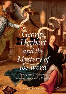 Kuchar |  George Herbert and the Mystery of the Word | Buch |  Sack Fachmedien