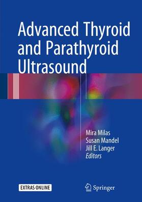 Milas / Langer / Mandel |  Advanced Thyroid and Parathyroid Ultrasound | Buch |  Sack Fachmedien