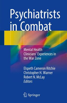 Ritchie / McLay / Warner |  Psychiatrists in Combat | Buch |  Sack Fachmedien