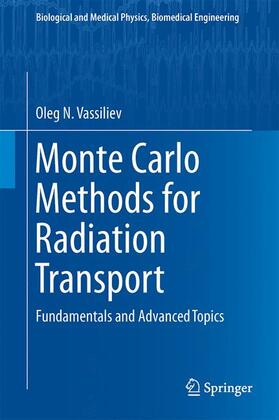 Vassiliev |  Monte Carlo Methods for Radiation Transport | Buch |  Sack Fachmedien