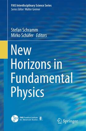 Schäfer / Schramm |  New Horizons in Fundamental Physics | Buch |  Sack Fachmedien