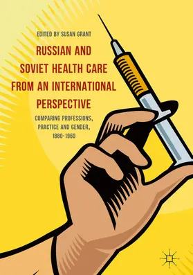 Grant |  Russian and Soviet Health Care from an International Perspective | eBook | Sack Fachmedien