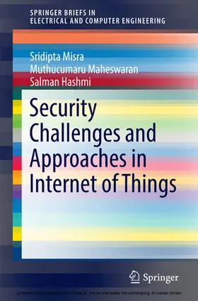 Misra / Maheswaran / Hashmi |  Security Challenges and Approaches in Internet of Things | eBook | Sack Fachmedien