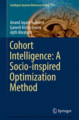 Kulkarni / Krishnasamy / Abraham |  Cohort Intelligence: A Socio-inspired Optimization Method | eBook | Sack Fachmedien