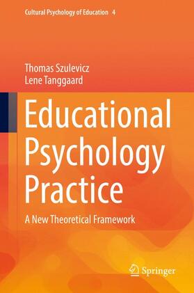 Tanggaard / Szulevicz |  Educational Psychology Practice | Buch |  Sack Fachmedien