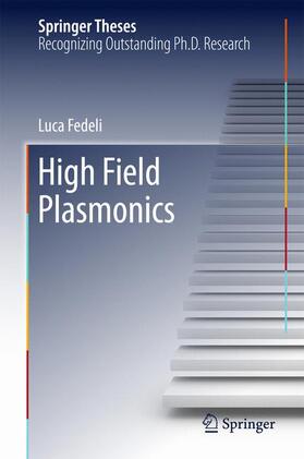 Fedeli |  High Field Plasmonics | Buch |  Sack Fachmedien