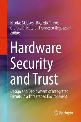 Sklavos / Regazzoni / Chaves |  Hardware Security and Trust | Buch |  Sack Fachmedien