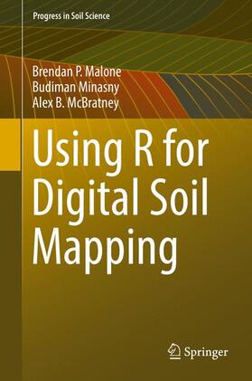 Malone / McBratney / Minasny |  Using R for Digital Soil Mapping | Buch |  Sack Fachmedien