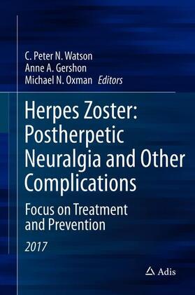 Watson / Oxman / Gershon |  Herpes Zoster: Postherpetic Neuralgia and Other Complications | Buch |  Sack Fachmedien