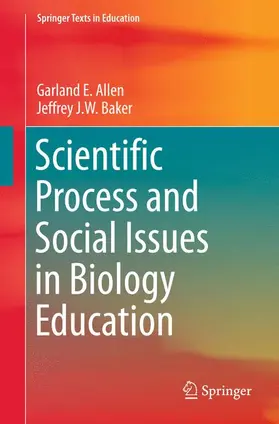 Baker / Allen |  Scientific Process and Social Issues in Biology Education | Buch |  Sack Fachmedien