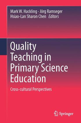 Hackling / Chen / Ramseger |  Quality Teaching in Primary Science Education | Buch |  Sack Fachmedien