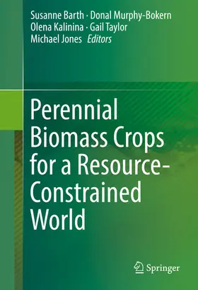 Barth / Murphy-Bokern / Kalinina |  Perennial Biomass Crops for a Resource-Constrained World | eBook | Sack Fachmedien