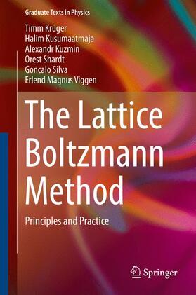 Krüger / Kusumaatmaja / Viggen |  The Lattice Boltzmann Method | Buch |  Sack Fachmedien