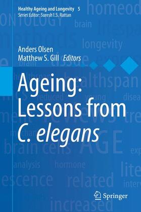 Gill / Olsen |  Ageing: Lessons from C. elegans | Buch |  Sack Fachmedien