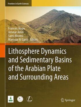 Roure / Al Garni / Amin |  Lithosphere Dynamics and Sedimentary Basins of the Arabian Plate and Surrounding Areas | Buch |  Sack Fachmedien