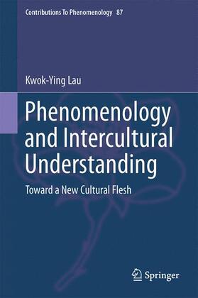 Lau |  Phenomenology and Intercultural Understanding | Buch |  Sack Fachmedien