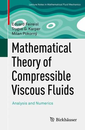 Feireisl / Pokorný / Karper |  Mathematical Theory of Compressible Viscous Fluids | Buch |  Sack Fachmedien