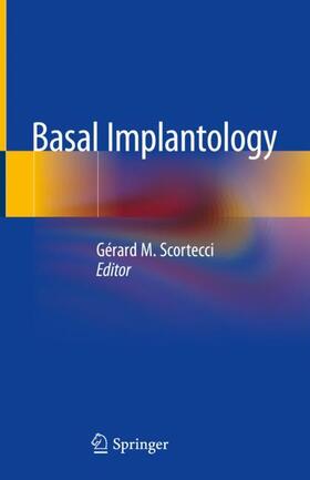 Scortecci |  Basal Implantology | Buch |  Sack Fachmedien