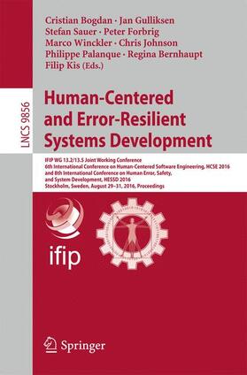 Bogdan / Gulliksen / Sauer |  Human-Centered and Error-Resilient Systems Development | Buch |  Sack Fachmedien