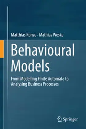 Kunze / Weske |  Behavioural Models | eBook | Sack Fachmedien