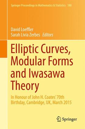 Zerbes / Loeffler |  Elliptic Curves, Modular Forms and Iwasawa Theory | Buch |  Sack Fachmedien