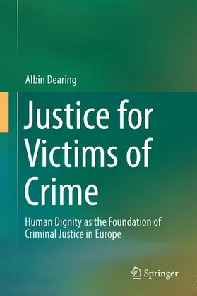 Dearing |  Justice for Victims of Crime | Buch |  Sack Fachmedien