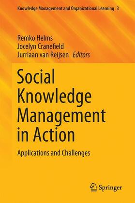 Helms / van Reijsen / Cranefield |  Social Knowledge Management in Action | Buch |  Sack Fachmedien