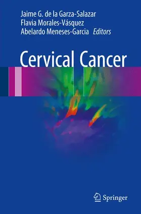 de la Garza-Salazar / Meneses-Garcia / Morales-Vásquez |  Cervical Cancer | Buch |  Sack Fachmedien