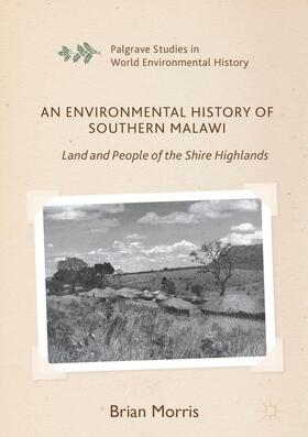 Morris |  An Environmental History of Southern Malawi | Buch |  Sack Fachmedien