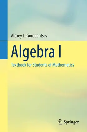 Gorodentsev |  Algebra I | Buch |  Sack Fachmedien