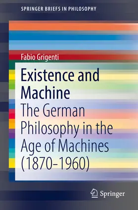 Grigenti |  Existence and Machine | eBook | Sack Fachmedien