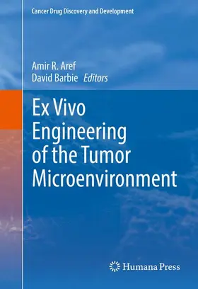 Aref / Barbie |  Ex Vivo Engineering of the Tumor Microenvironment | Buch |  Sack Fachmedien