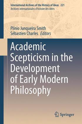 Charles / Smith |  Academic Scepticism in the Development of Early Modern Philosophy | Buch |  Sack Fachmedien