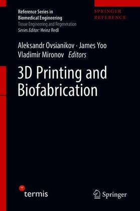 Ovsianikov / Mironov / Yoo |  3D Printing and Biofabrication | Buch |  Sack Fachmedien