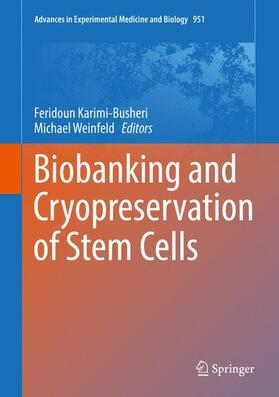 Weinfeld / Karimi-Busheri |  Biobanking and Cryopreservation of Stem Cells | Buch |  Sack Fachmedien