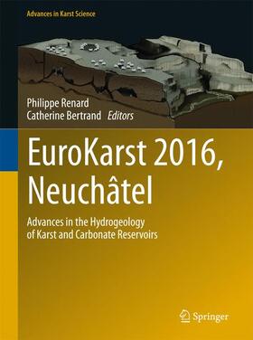 Bertrand / Renard |  EuroKarst 2016, Neuchâtel | Buch |  Sack Fachmedien